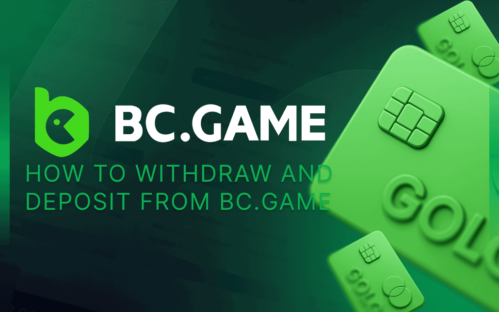 How to withdraw and deposit from BC.Game featured image