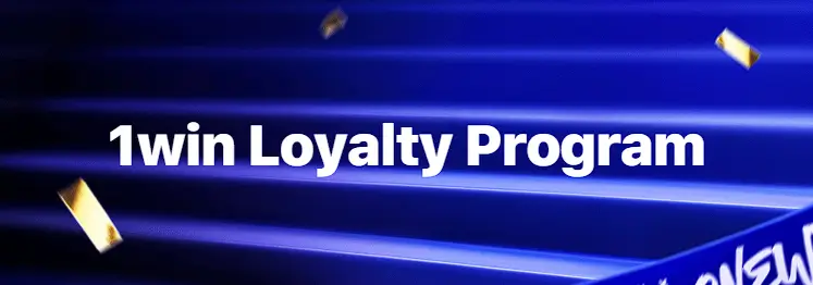 1win Loyalty program