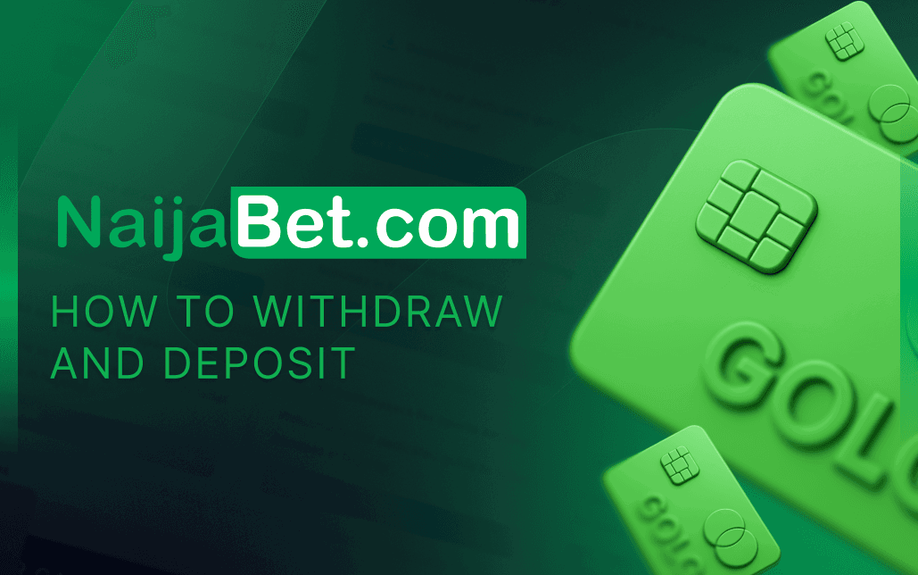 How to Withdraw and Deposit from NaijaBet featured image