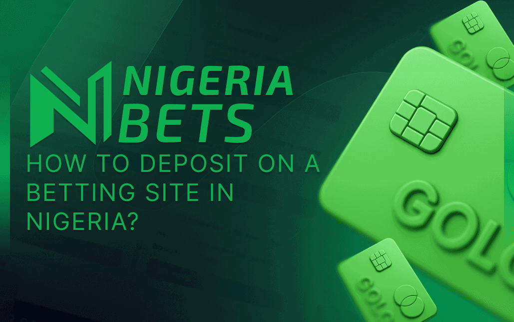 How to deposit on a betting site in Nigeria? featured image