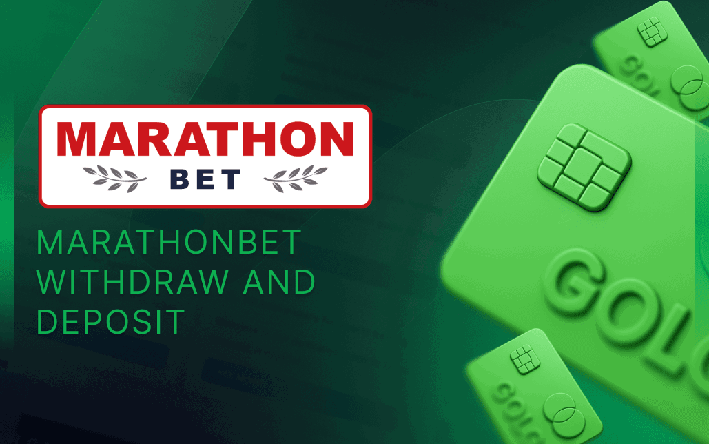Marathonbet Withdraw and Deposit