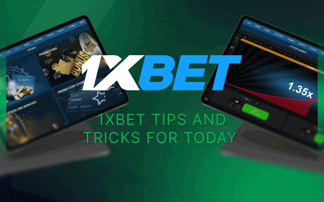1xbet Tips and Tricks For Today featured image