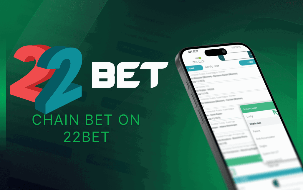 Chain bet on 22bet featured image